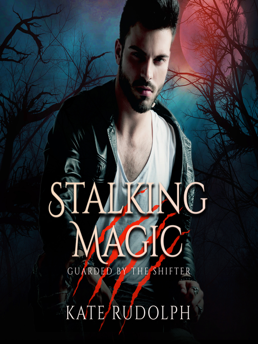 Title details for Stalking Magic by Kate Rudolph - Available